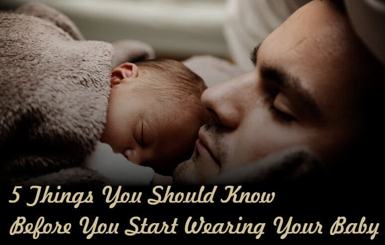 Start Wearing Your Baby
